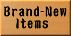 Brand-New Items